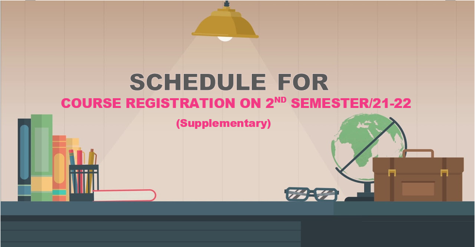 Schedule for course registration on 2nd semester/21-22 (supplementary