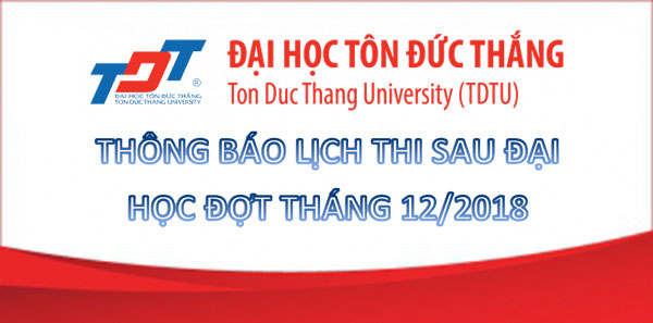 Dai-hoc-Ton-Duc-Thang-Thong-Bao-Lich-thi-tuyen-sinh-sau-dai-hoc-dot-thang-12-nam-2018